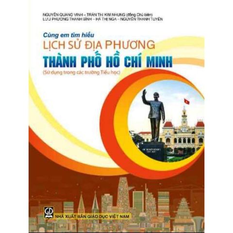 Sách tham khảo - Cùng em tìm hiểu Lịch sử địa phương Thành phố Hồ Chí Minh