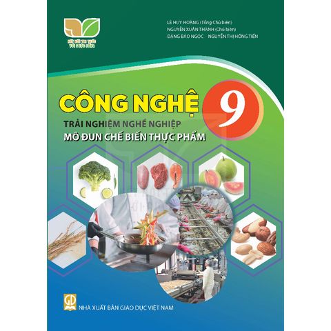 Sách giáo khoa - Công nghệ 9 - Trải nghiệm nghề nghiệp - Mô đun Chế biến thực phẩm - Kết nối tri thức với cuộc sống