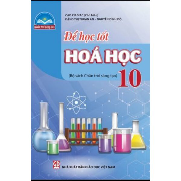 Sách tham khảo - Để học tốt Hoá học 10 (Bộ sách Chân trời sáng tạo)