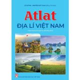 Sách tham khảo - Atlat Địa lí Việt Nam (Theo CT GDPT 2018)