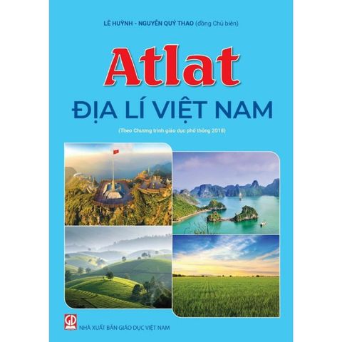 Sách tham khảo - Atlat Địa lí Việt Nam (Theo CT GDPT 2018)
