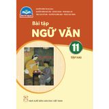 Sách bài tập  -  Ngữ văn 11, tập hai - Chân Trời Sáng Tạo
