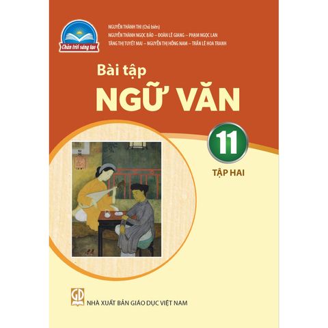Sách bài tập  -  Ngữ văn 11, tập hai - Chân Trời Sáng Tạo