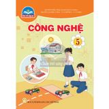 Sách giáo khoa - Công nghệ 5 - Chân Trời Sáng Tạo