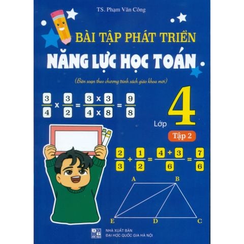 Sách tham khảo - Bài tập phát triển năng lực học Toán 4 tập 2 (Biên soạn theo chương trình SGK mới)