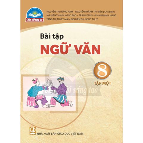 Sách bài tập - Ngữ văn 8, tập một - Chân trời sáng tạo