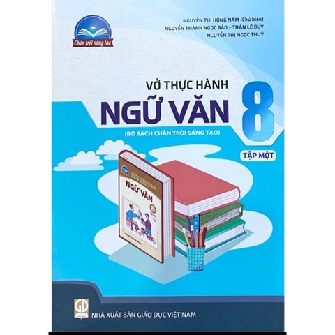 Sách tham khảo - Vở thực hành Ngữ văn 8, tập một (Bộ sách Chân trời sáng tạo)