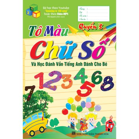 Sách thiếu nhi - Tô màu chữ số và học đánh vần Tiếng Anh dành cho bé