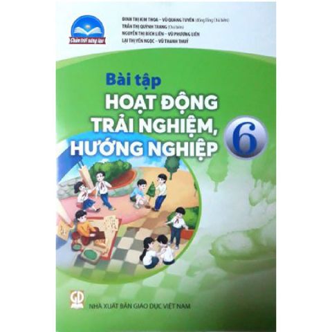 Sách bài tập  -  Hoạt động trải nghiệm, hướng nghiệp 6 - Chân trời sáng tạo