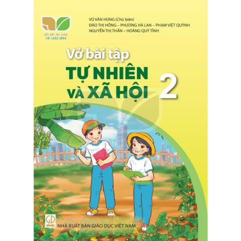 Sách bài tập - Tự nhiên và Xã hội 2 - Kết nối tri thức với cuộc sống