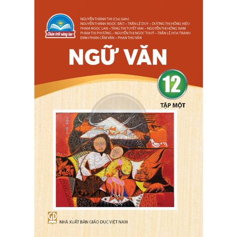 Sách giáo khoa - Ngữ văn 12, tập một - Chân Trời Sáng Tạo