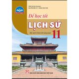 Sách tham khảo - Để học tốt Lịch sử 11 (Bộ sách Chân trời sáng tạo)
