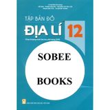 Sách tham khảo - Tập bản đồ địa lí 12 (Theo chương trình GDPT 2018)