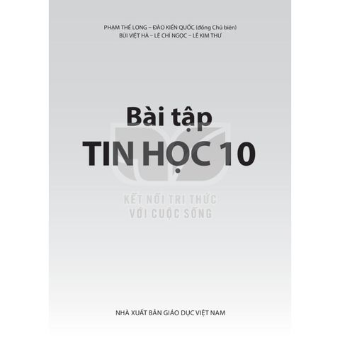 Sách bài tập - Tin học 10 - Kết nối tri thức với cuộc sống