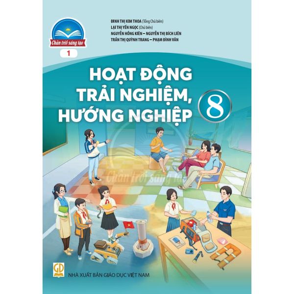 Sách giáo khoa - Hoạt Động Trải Nghiệm, Hướng Nghiệp 8 Bản 1 - Chân Trời Sáng Tạo