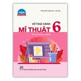 Sách tham khảo - Vở thực hành Mĩ thuật 6 (Bộ sách Chân trời sáng tạo)