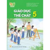 Sách giáo khoa - Giáo dục thể chất 5 - Kết nối tri thức với cuộc sống