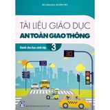 Sách tham khảo - Tài liệu Giáo dục an toàn giao thông dành cho học sinh lớp 3