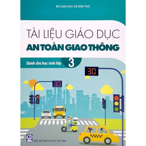 Sách tham khảo - Tài liệu Giáo dục an toàn giao thông dành cho học sinh lớp 3