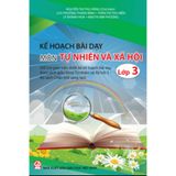 Sách tham khảo - Kế hoạch bài dạy môn Tự nhiên và Xã hội lớp 3 (Bộ sách Chân trời sáng tạo)