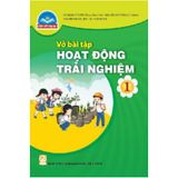 Sách bài tập -  Hoạt động trải nghiệm 1- Chân trời sáng tạo