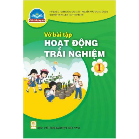 Sách bài tập -  Hoạt động trải nghiệm 1- Chân trời sáng tạo