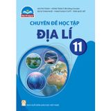 Sách giáo khoa - Chuyên đề học tập Địa Lí 11 -  Chân Trời Sáng Tạo