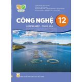 Sách giáo khoa - Công nghệ 12 - Lâm nghiệp - Thủy sản - Kết Nối Tri Thức Với Cuộc Sống