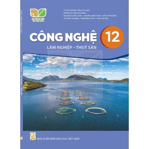 Sách giáo khoa - Công nghệ 12 - Lâm nghiệp - Thủy sản - Kết Nối Tri Thức Với Cuộc Sống
