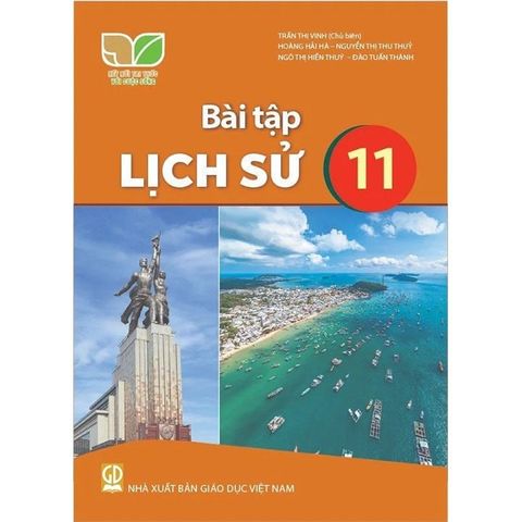 Sách bài tập  -  Lịch sử 11 - Kết Nối Tri Thức Với Cuộc Sống