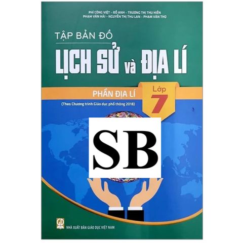 Sách tham khảo - Tập bản đồ Lịch sử và Địa lí lớp 7 - Phần Địa lí