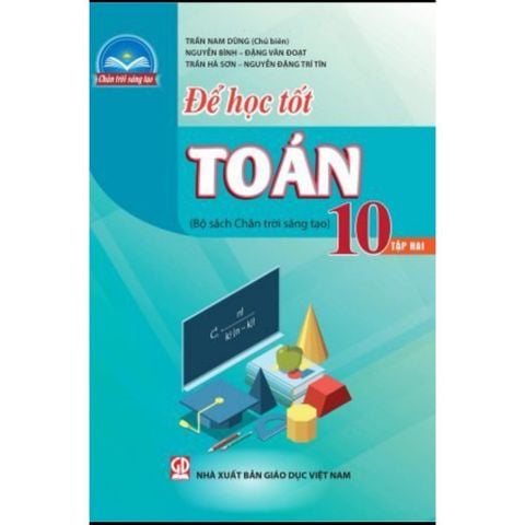 Sách tham khảo - Để học tốt Toán 10, tập hai (Bộ sách Chân trời sáng tạo)