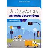 Sách tham khảo - Tài liệu Giáo dục an toàn giao thông dành cho học sinh lớp 5