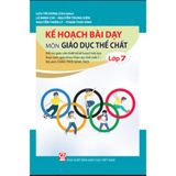 Sách tham khảo - Kế hoạch bài dạy môn Giáo dục thể chất lớp 7 - (Bộ sách Chân trời sáng tạo)