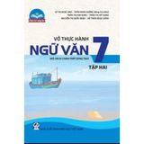 Sách tham khảo - Vở thực hành Ngữ văn 7, tập hai (Bộ sách Chân trời sáng tạo)