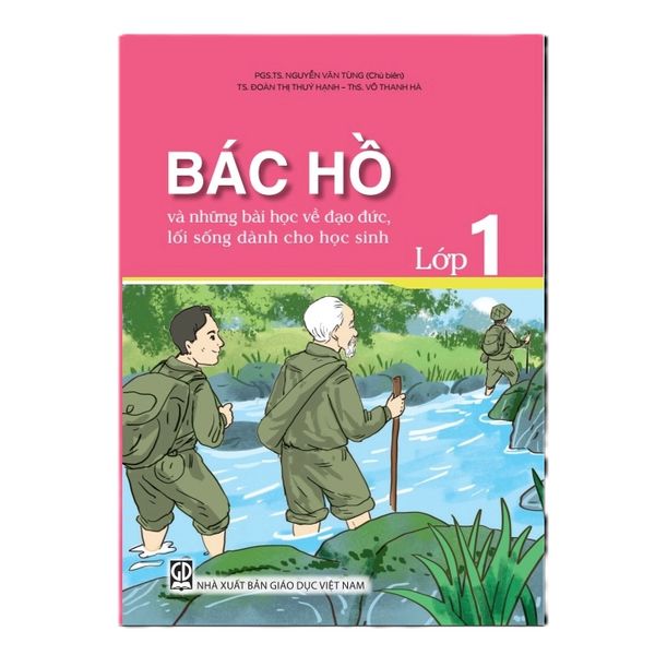 Sách tham khảo - Bác Hồ và những bài học về đạo đức, lối sống dành cho học sinh lớp 1