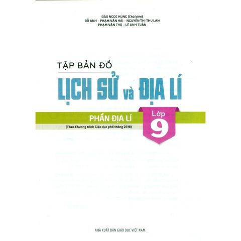 Sách tham khảo -  Tập bản đồ Lịch sử và Địa lí 9 - Phần Địa lí (Theo CT GDPT 2018)
