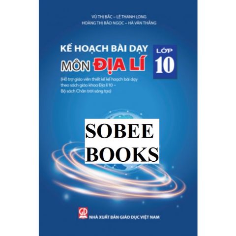 Sách tham khảo - Kế hoạch bài dạy môn Địa lí lớp 10 (Bộ sách Chân trời sáng tạo)