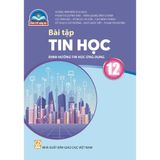Sách bài tập - Tin học 12 - Định hướng tin học ứng dụng - Chân trời sáng tạo