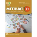 Sách giáo khoa - Mĩ thuật 11: Thiết kế mĩ thuật đa phương tiện - Kết Nối Tri Thức Với Cuộc Sống
