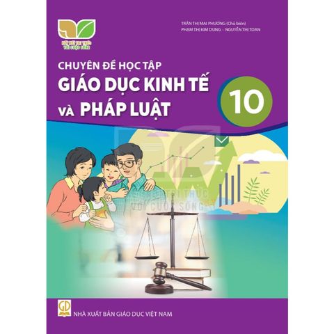 Sách giáo khoa - Chuyên đề học tập Giáo dục kinh tế và pháp luật 10 - Kết nối tri thức với cuộc sống