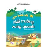 Sách mầm non - Làm quen với môi trường xung quanh - Dành cho trẻ 4-5 tuổi