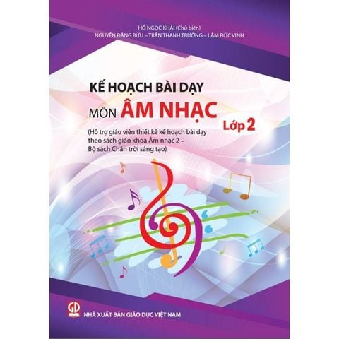 Sách tham khảo - Kế hoạch bài dạy môn Âm nhạc lớp 2 (bộ sách Chân trời sáng tạo)
