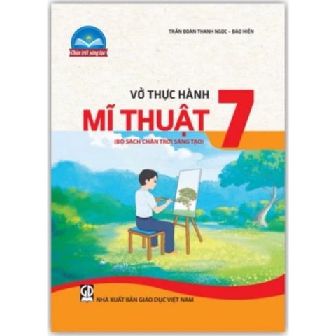 Sách tham khảo - Vở thực hành Mĩ thuật 7 (Bộ sách Chân trời sáng tạo)