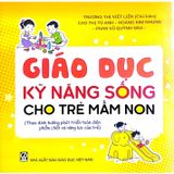 Sách mầm non - Giáo dục kỹ năng sống cho trẻ mầm non