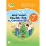 Sách bài tập – Hoạt động trải nghiệm,  hướng nghiệp 7 – Kết nối tri thức với cuộc sống