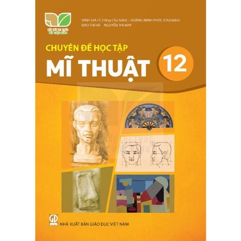 Sách giáo khoa - Chuyên đề học tập Mĩ thuật 12 - Kết Nối Tri Thức Với Cuộc Sống