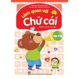 Sách mầm non - Làm quen với chữ cái (dành cho trẻ 5 - 6 tuổi) - Tập 1