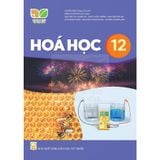 Sách giáo khoa - Hóa học 12 - Kết Nối Tri Thức Với Cuộc Sống