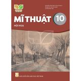 Sách giáo khoa - Mĩ thuật 10: Hội họa - Kết nối tri thức với cuộc sống